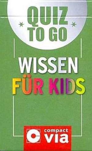 Quiz to go - Wissen für Kids de Sabine Fritz