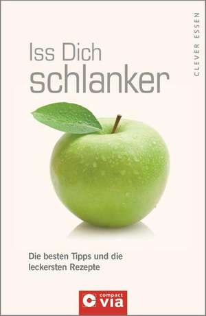 Iss Dich schlanker (Clever essen) de Natalie Lambertz