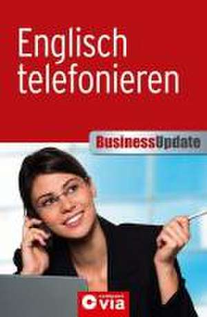 Business Update. Englisch telefonieren de Autumn Pierce