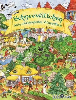 Schneewittchen - Mein märchenhaftes Wimmelbuch de Julia Breitenöder