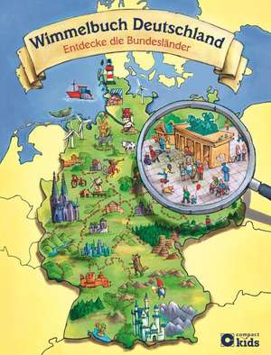 Wimmelbuch Deutschland - Entdecke die Bundesländer de Astrid Kaufmann