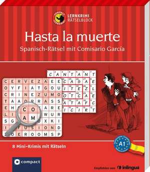 Hasta la muerte - Spanisch-Rätsel (Niveau A1) de Maria Montes