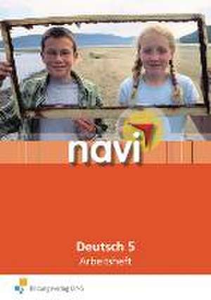 Navi Deutsch 5. Arbeitsheft