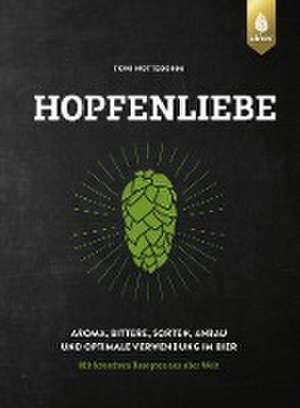 Hopfenliebe de Toni Nottebohm