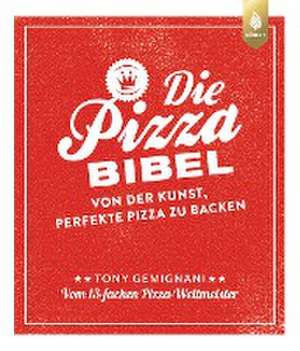 Die Pizza-Bibel de Tony Gemignani