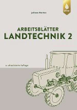 Arbeitsblätter Landtechnik 2 de Juliane Barten