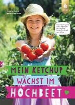 Mein Ketchup wächst im Hochbeet de Renate Hudak