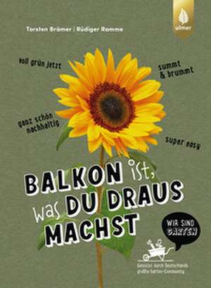 Balkon ist, was du draus machst de Torsten Brämer