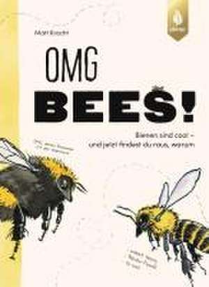 OMG Bees! de Matt Kracht