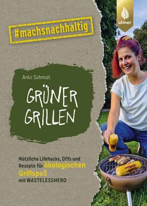 Grüner grillen de Anke Schmidt