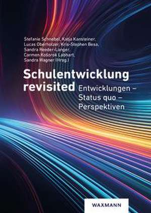Schulentwicklung revisited de Stefanie Schnebel