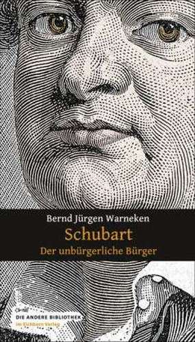 Schubart de Bernd Jürgen Warneken