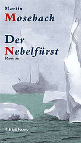 Der Nebelfürst de Martin Mosebach