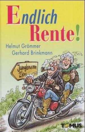 Endlich Rente de Helmut Grömmer