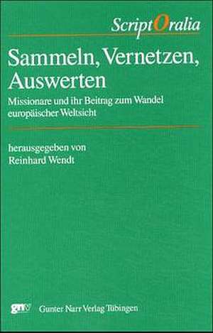 Sammeln, Vernetzen, Auswerten de Reinhardt Wendt