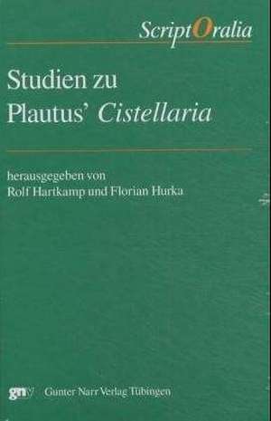 Studien zu Plautus' Cistellaria de Rolf Friedrich Hartkamp