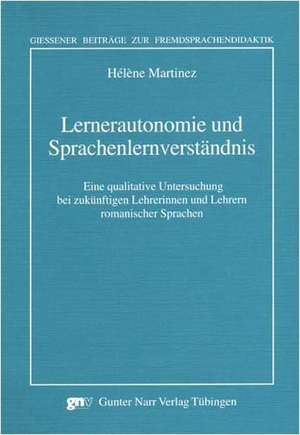 Lernerautonomie und Sprachenlernverständnis de Hélène Martinez