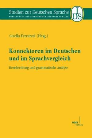 Konnektoren im Deutschen und im Sprachvergleich de Gisella Ferraresi