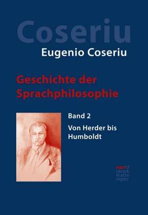 Geschichte der Sprachphilosophie Band 2 de Eugenio Coseriu