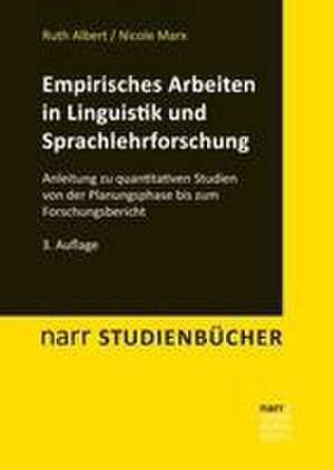 Empirisches Arbeiten in Linguistik und Sprachlehrforschung de Ruth Albert