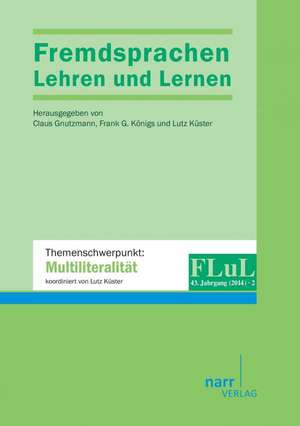 Fremdsprachen Lehren und Lernen 2014 Heft 2 de Claus Koenigs Gnutzmann