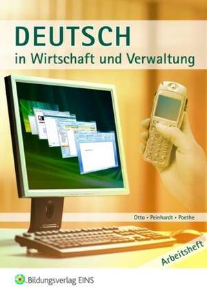 Deutsch in Wirtschaft und Verwaltung. Arbeitsheft de Gisela Otto