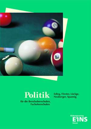 Politik. Lehrbuch / Fachbuch. Berufsoberschule, Fachoberschule de Albert Eding