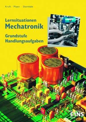 Lernsituationen Mechatronik. Handlungsaufgaben. Grundstufe de Manuel Bracker