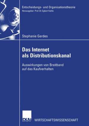 Das Internet als Distributionskanal: Auswirkungen von Breitband auf das Kaufverhalten de Stephanie Gerdes