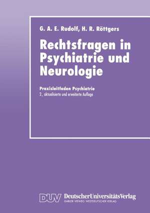 Rechtsfragen in Psychiatrie und Neurologie de Gerhard A.E. Rudolf