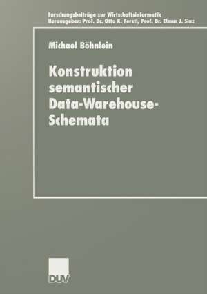 Konstruktion semantischer Data-Warehouse-Schemata de Michael Böhnlein