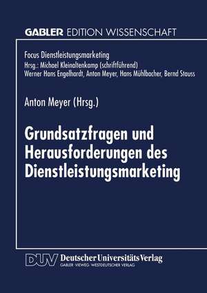 Grundsatzfragen und Herausforderungen des Dienstleistungsmarketing de Anton Meyer