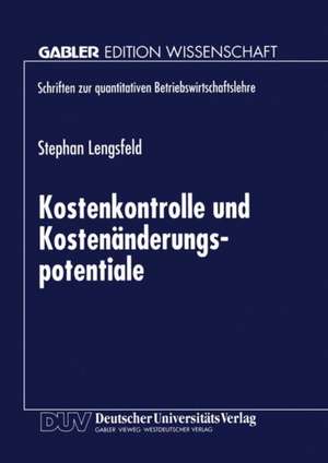 Kostenkontrolle und Kostenänderungspotentiale de Stephan Lengsfeld