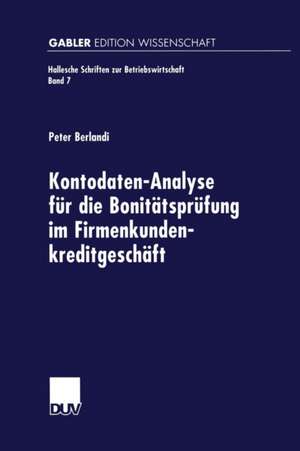 Kontodaten-Analyse für die Bonitätsprüfung im Firmenkundenkreditgeschäft de Peter Berlandi