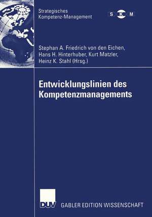 Entwicklungslinien des Kompetenzmanagements de Stephan A. Friedrich von den Eichen