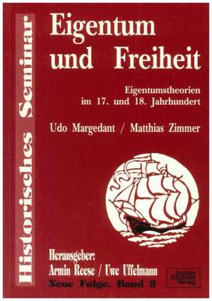 Eigentum und Freiheit de Udo Margedant