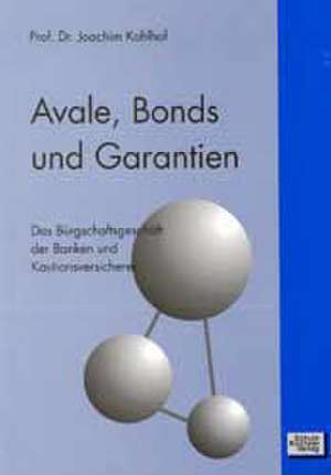 Avale, Bonds und Garantien de Joachim Kohlhof