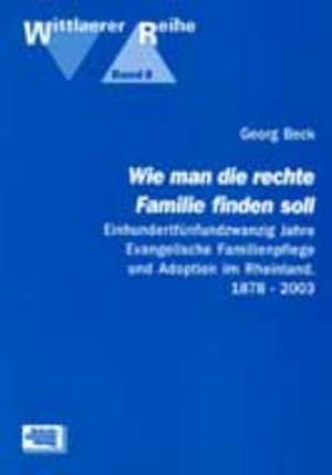 Wie man die rechte Familie finden soll de Georg Beck