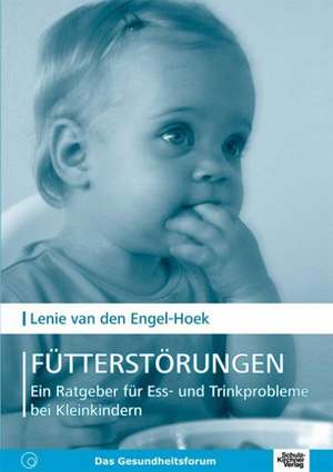 Fütterstörungen de Lenie van den Engel-Hoek