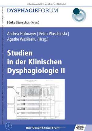 Studien in der Klinischen Dysphagiologie II de Andrea Hofmayer