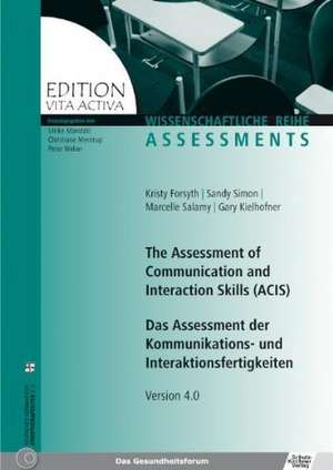 The Assessment of Communication and Interaction Skills (ACIS) de Kristy Forsyth