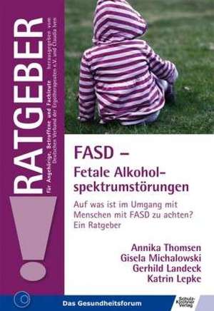 FASD - Fetale Alkoholspektrumstörungen de Annika Thomsen