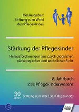 Stärkung der Pflegekinder de Stiftung zum Wohl des Pflegekindes