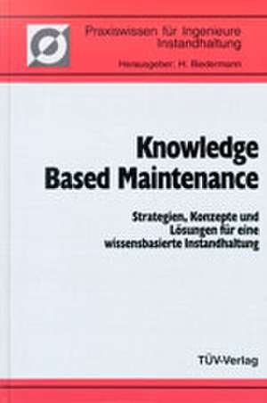 Knowledge Based Maintenance de H. Biedermann