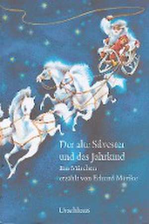 Der alte Silvester und das Jahrkind de Eduard Mörike