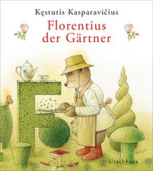 Florentius der Gärtner de Kestutis Kasparavicius