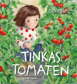 Tinkas Tomaten de Sanne Dufft