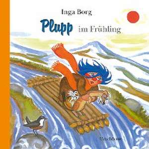 Plupp im Frühling de Inga Borg