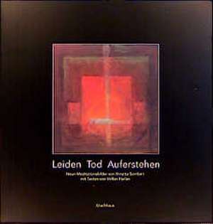 Leiden - Tod - Auferstehen