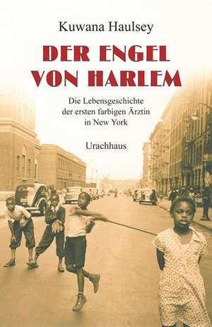 Der Engel von Harlem de Kuwana Haulsey